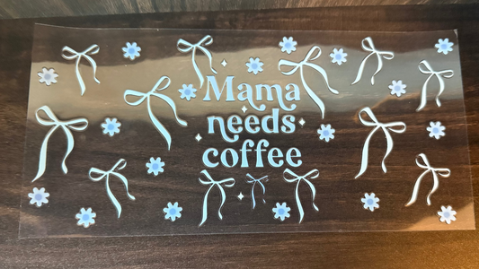 Mama needs coffee